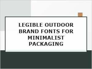 Modern Minimalist Fonts for Outdoor Branding