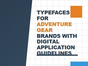Selecting High-Performance Typefaces for Digital Adventure Gear
